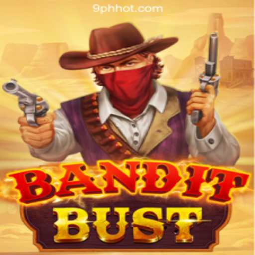 BanditBust: Dive into the Thrilling World of 9PH.COM Online Casino Philippines