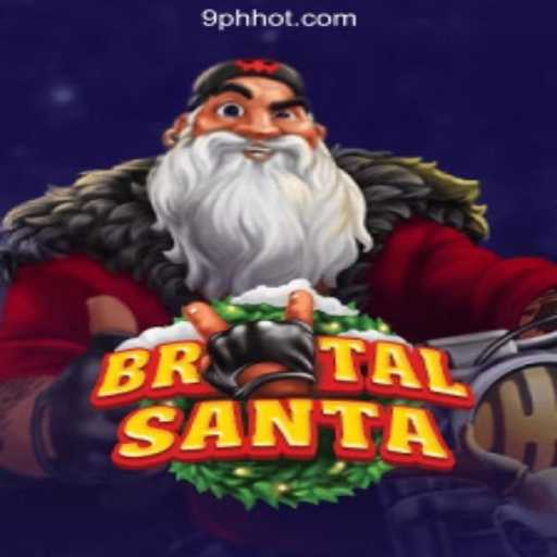 BrutalSanta: A Festive Gaming Experience with 9PH.COM Online Casino Philippines