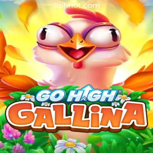 Discover GoHighGallina: A New Game Experience at 9PH.COM Online Casino Philippines
